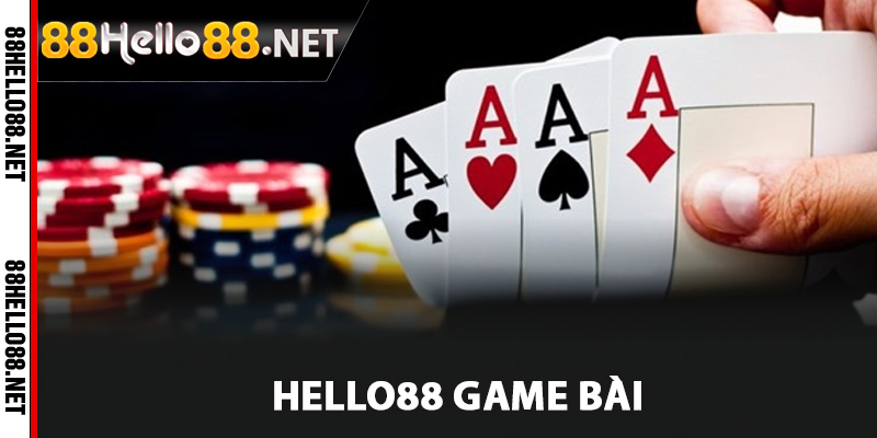 Tìm hiểu về Hello88 game bài